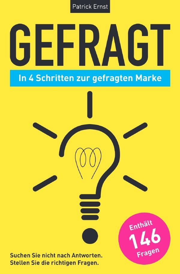 Cover: 9783756542482 | Gefragt | In 4 Schritten zur gefragten Marke | Patrick Ernst | Buch