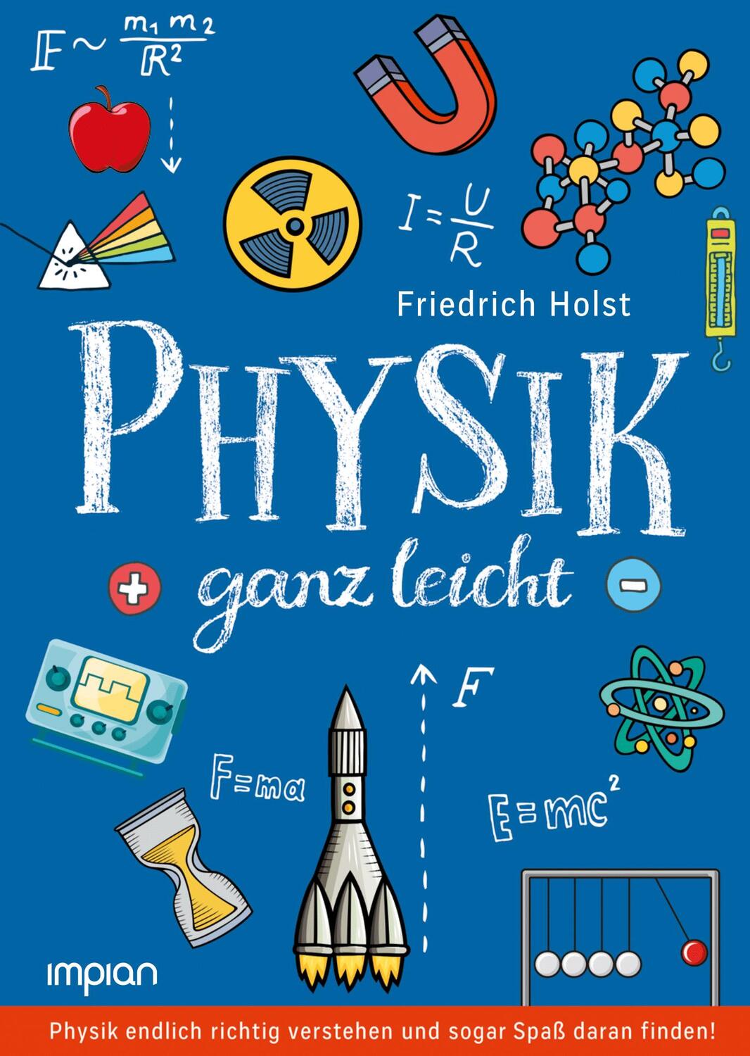 Cover: 9783962690298 | Physik ganz leicht | Friedrich Holst | Buch | 208 S. | Deutsch | 2018