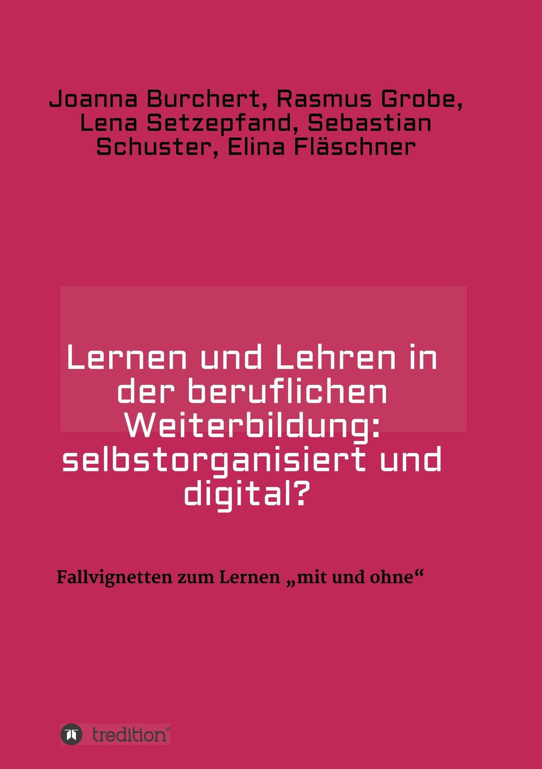 Cover: 9783746969862 | Lernen und Lehren in der beruflichen Weiterbildung:...