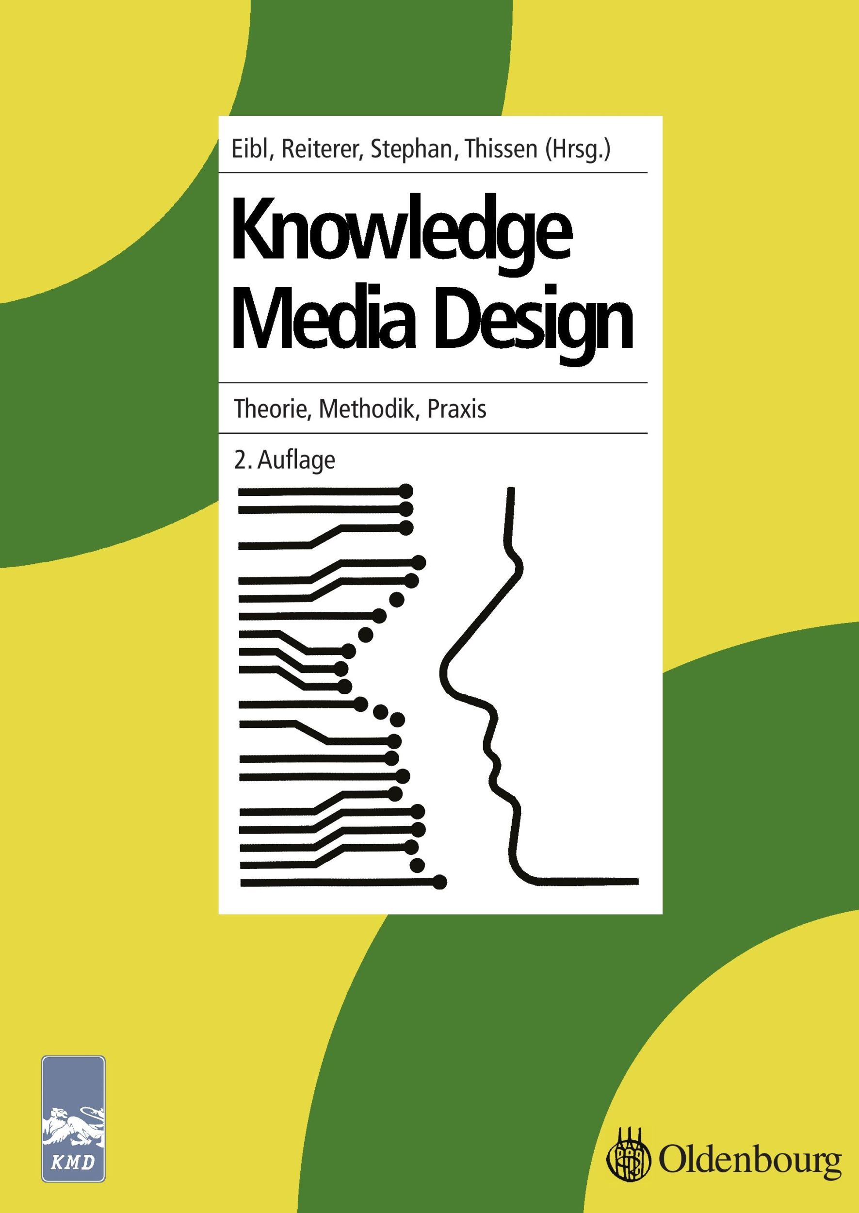 Cover: 9783486580143 | Knowledge Media Design | Theorie, Methodik, Praxis | Eibl (u. a.)