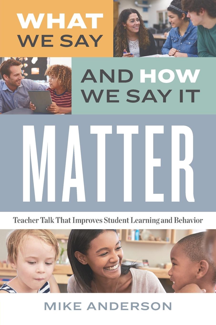 Cover: 9781416627043 | What We Say and How We Say It Matter | Mike Anderson | Taschenbuch