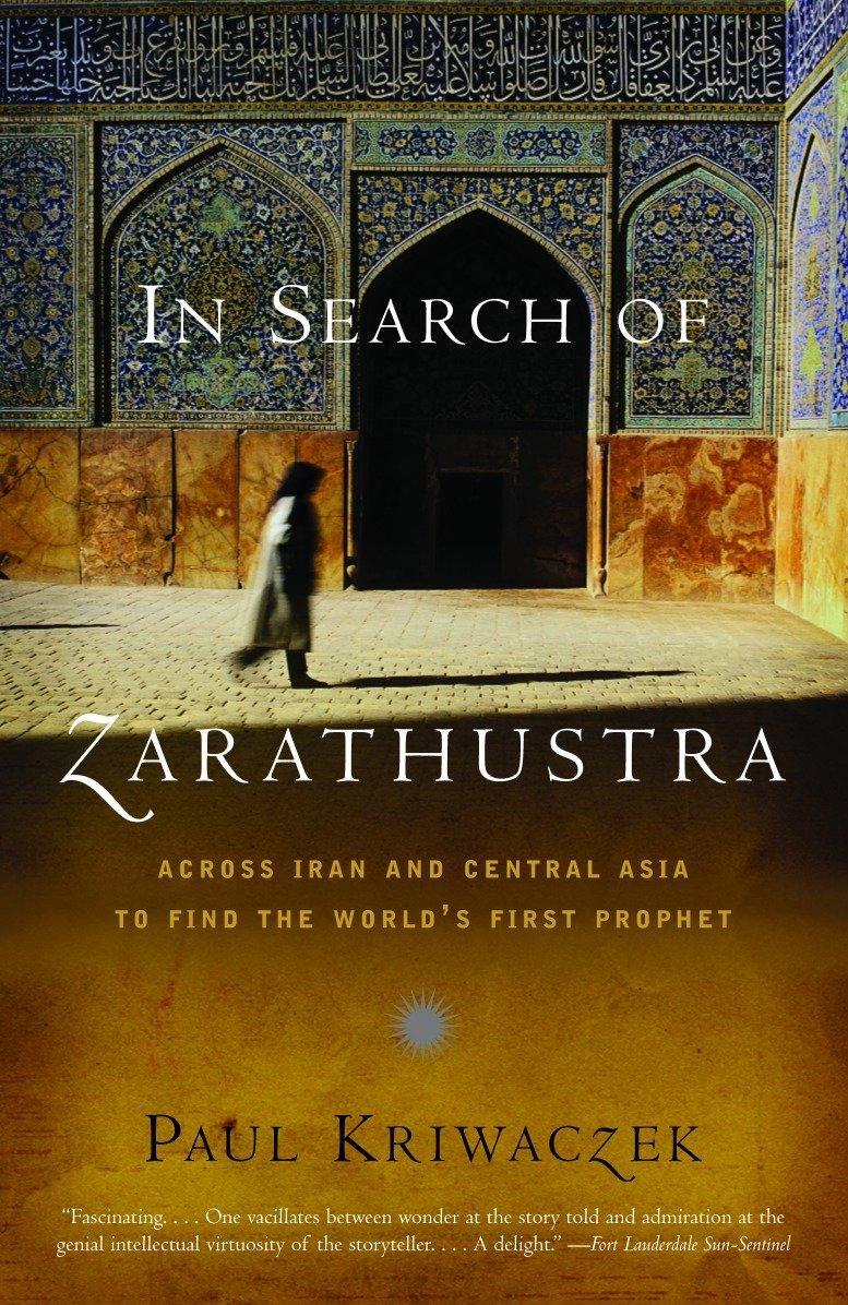 Cover: 9781400031429 | In Search of Zarathustra | Paul Kriwaczek | Taschenbuch | Englisch