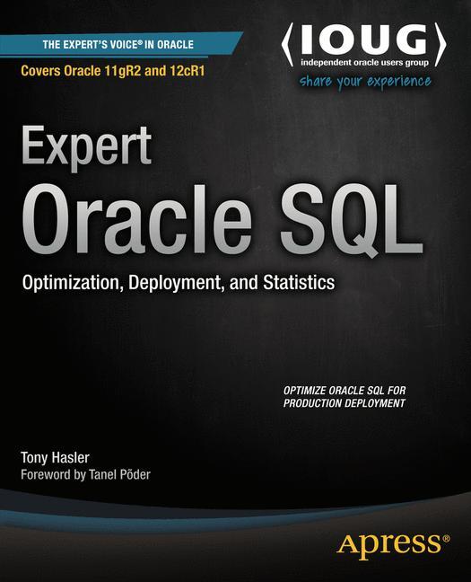 Cover: 9781430259770 | Expert Oracle SQL | Optimization, Deployment, and Statistics | Hasler