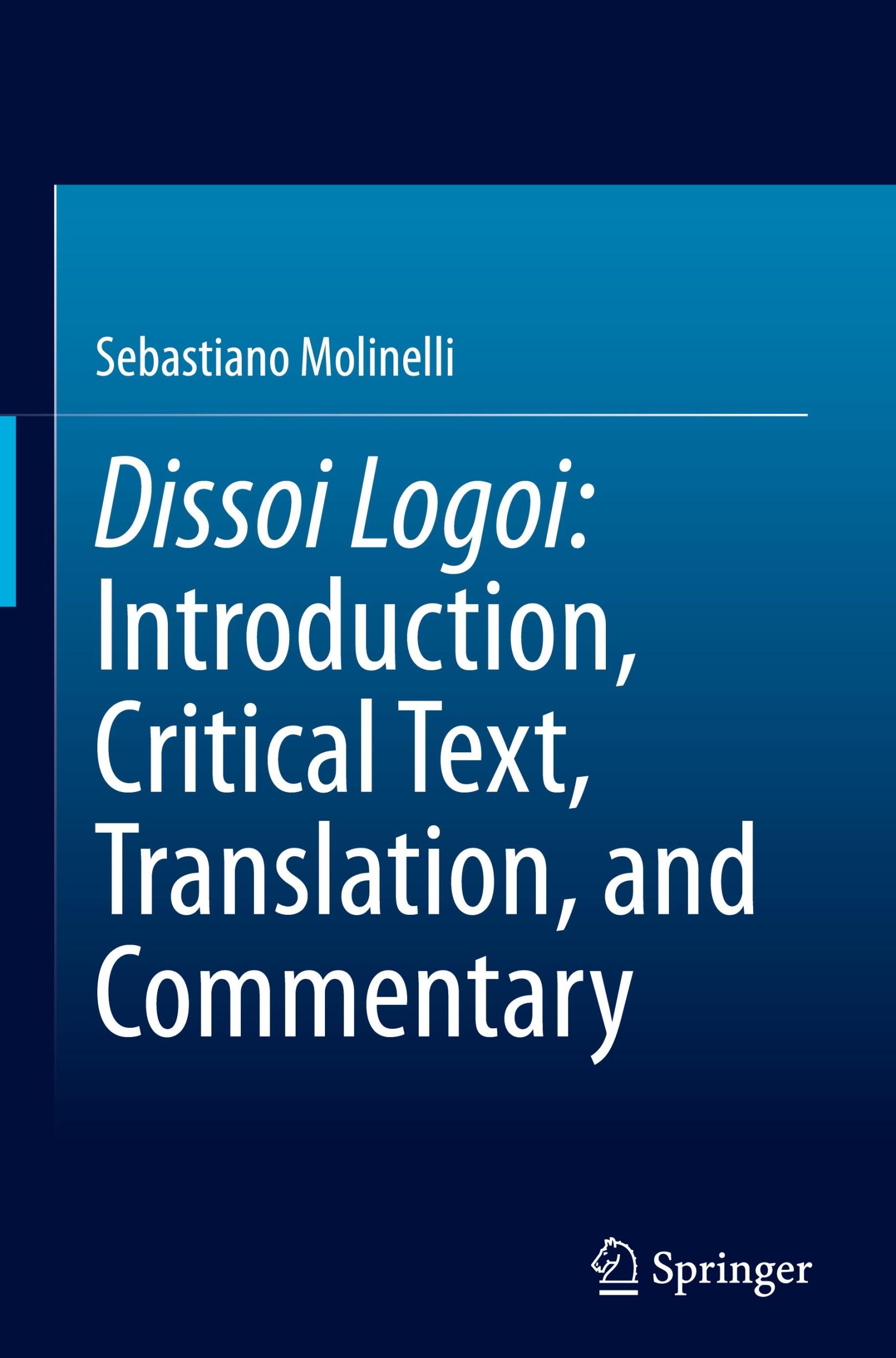 Cover: 9783031695339 | Dissoi Logoi: Introduction, Critical Text, Translation, and Commentary