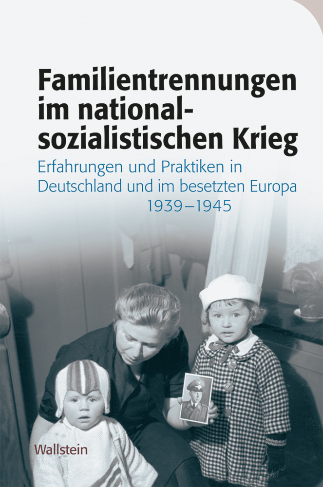 Cover: 9783835352025 | Familientrennungen im nationalsozialistischen Krieg | Hürter (u. a.)