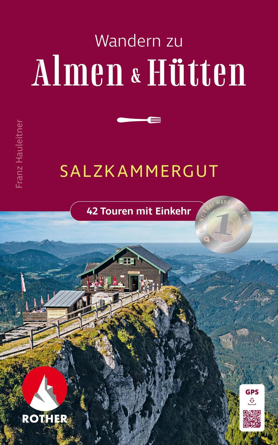 Cover: 9783763334216 | Wandern zu Almen &amp; Hütten - Salzkammergut | Franz Hauleitner | Buch