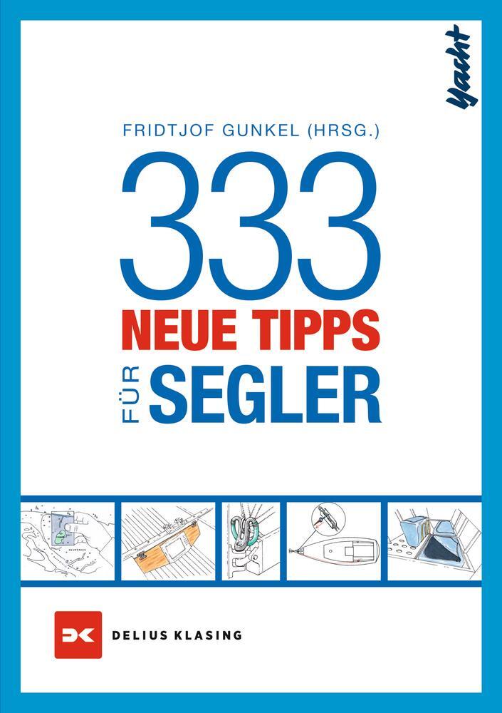 Cover: 9783667115539 | 333 neue Tipps für Segler | Fridtjof Gunkel | Taschenbuch | Paperback