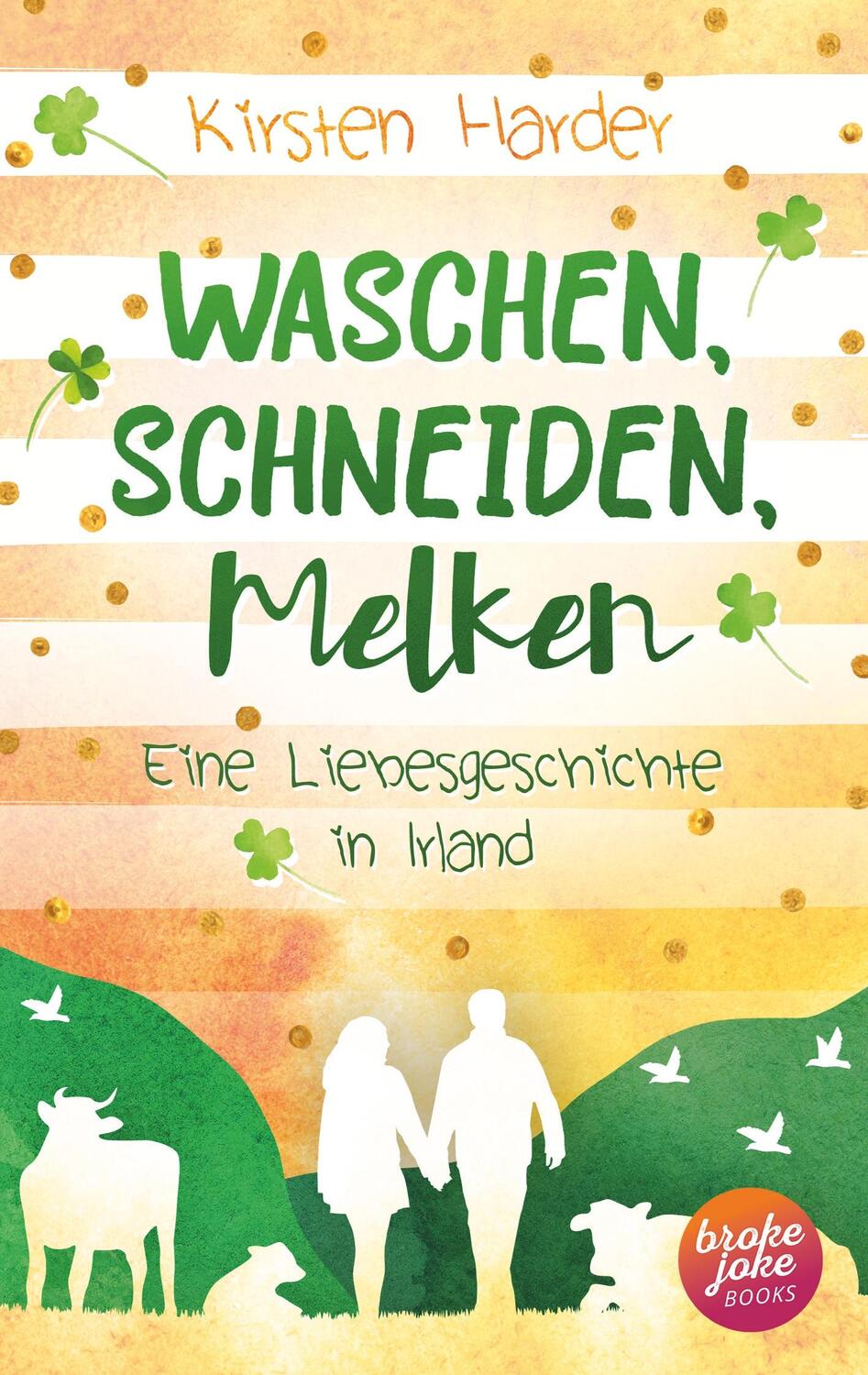 Cover: 9783982079905 | Waschen, Schneiden, Melken | Eine Liebesgeschichte in Irland | Harder