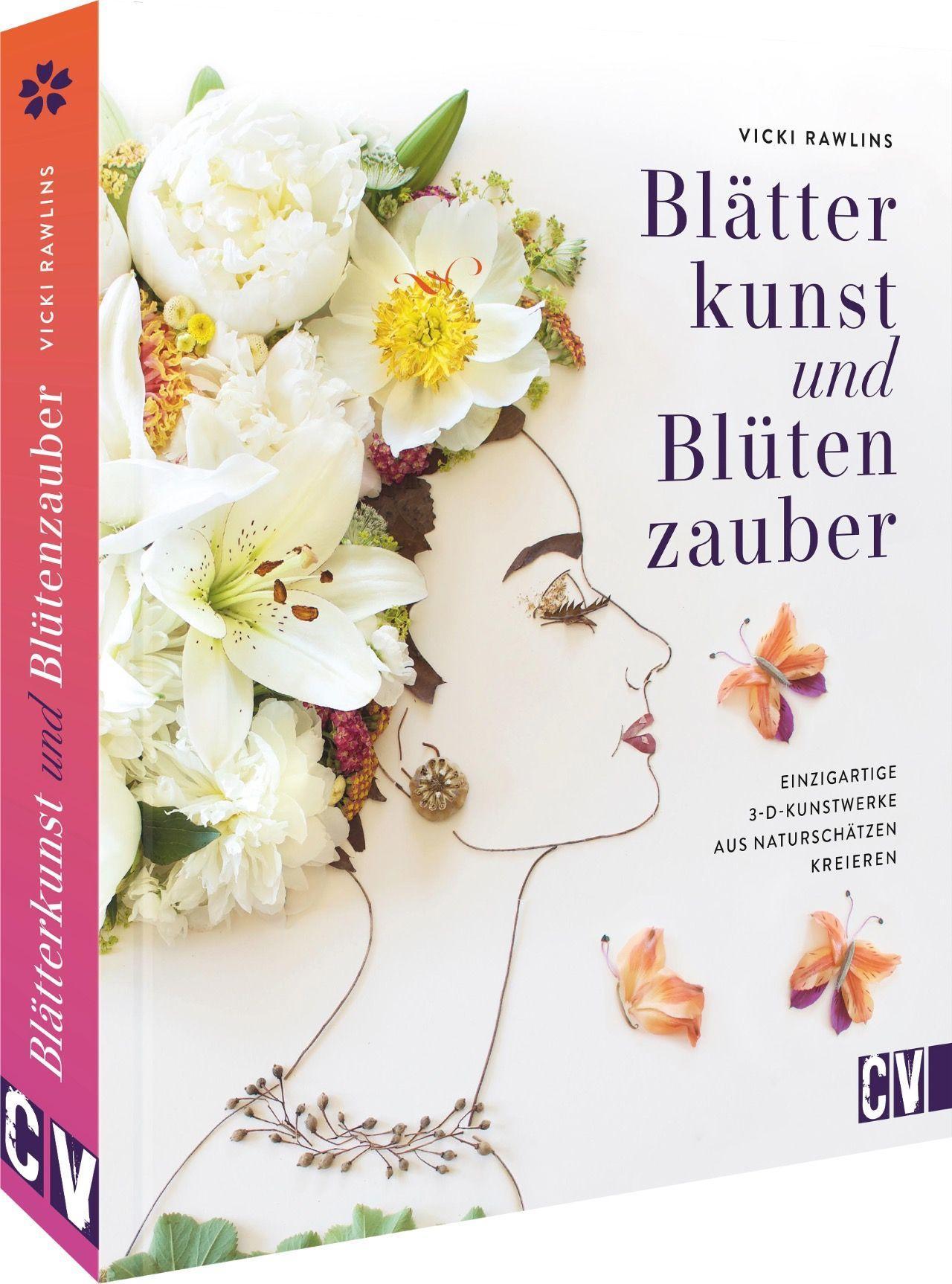 Cover: 9783838838618 | Blätterkunst und Blütenzauber | Vicki Rawlins | Buch | 208 S. | 2023