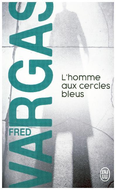 Cover: 9782290349229 | L' homme aux cercles bleus | Roman policier | Fred Vargas | Buch