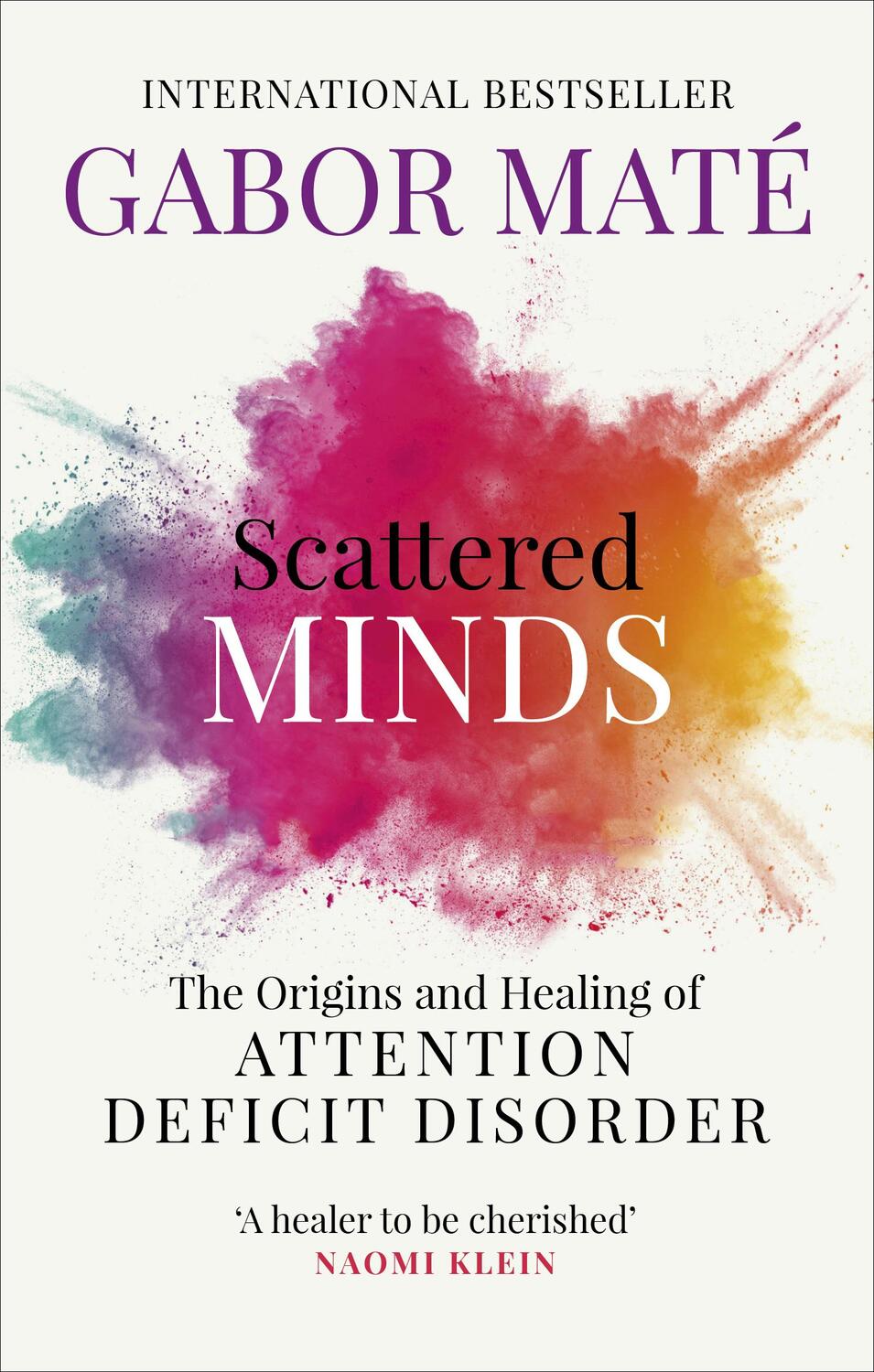 Cover: 9781785042218 | Scattered Minds | Gabor Mate | Taschenbuch | XX | Englisch | 2019