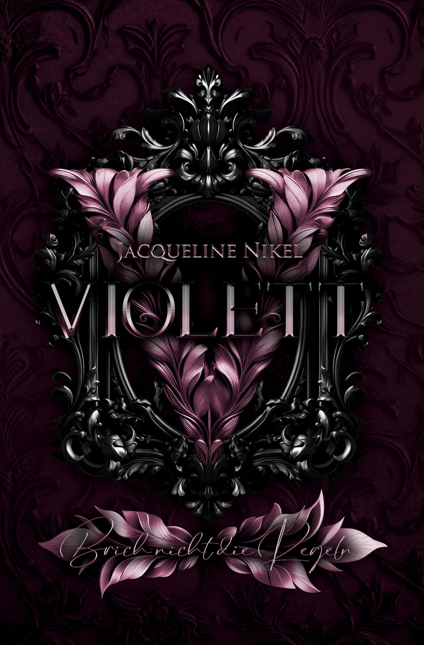 Cover: 9783759237422 | Violett | Brech nicht die Regeln | Jacqueline Nikel | Taschenbuch