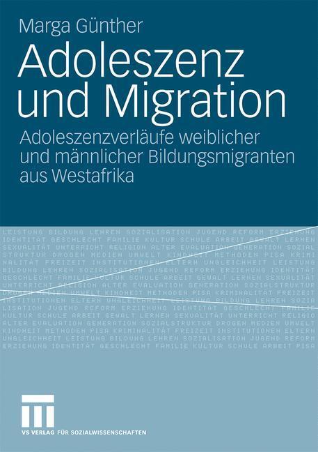 Cover: 9783531162201 | Adoleszenz und Migration | Marga Günther | Taschenbuch | Paperback | x