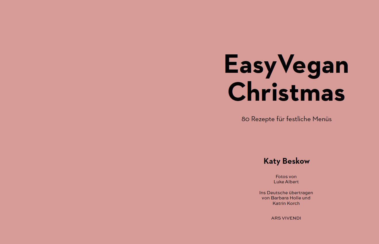 Bild: 9783747205365 | Easy Vegan Christmas | 80 Rezepte für festliche Menüs | Katy Beskow