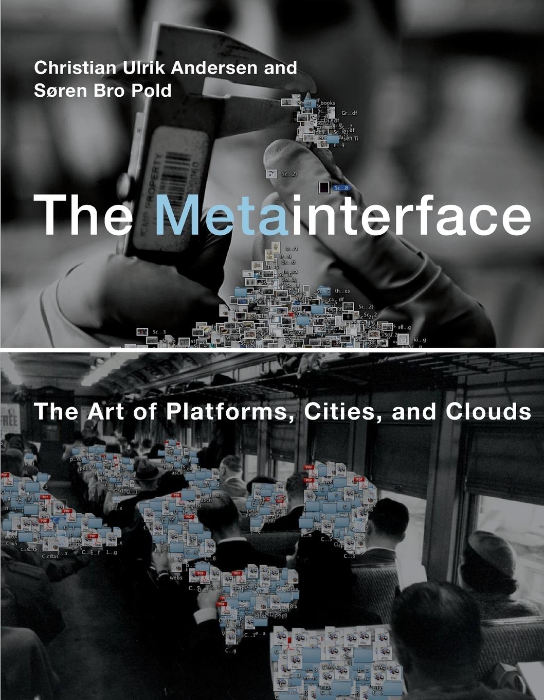 Cover: 9780262549677 | The Metainterface | The Art of Platforms, Cities, and Clouds | Buch