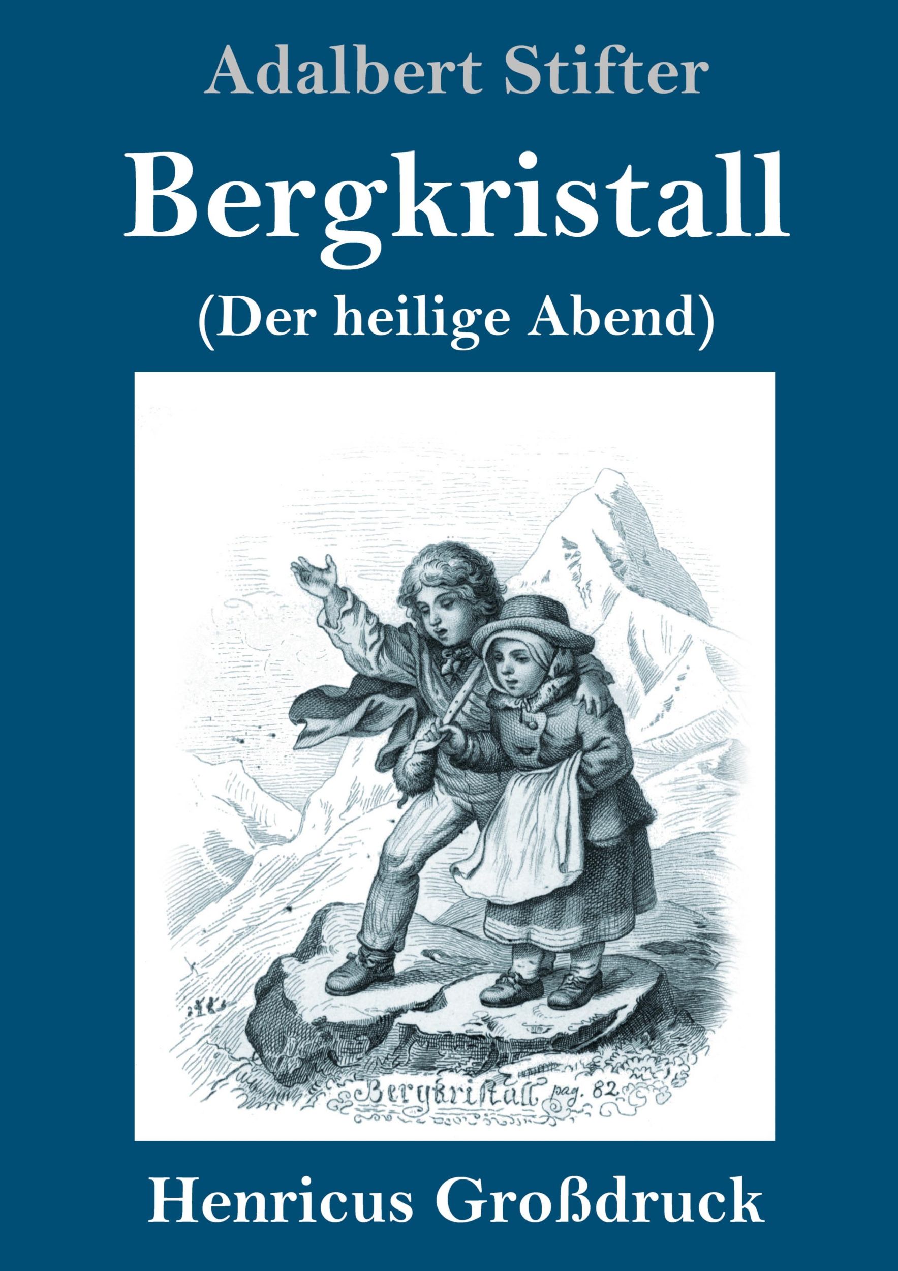 Cover: 9783847824329 | Bergkristall (Großdruck) | (Der heilige Abend) | Adalbert Stifter