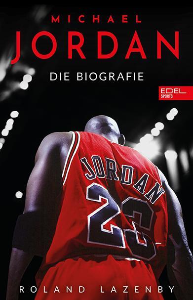 Cover: 9783985881116 | Michael Jordan. Die Biografie | Roland Lazenby | Buch | 768 S. | 2024