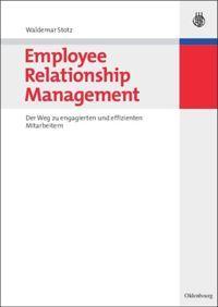 Cover: 9783486582086 | Employee Relationship Management | Waldemar Stotz | Buch | XV | 2007