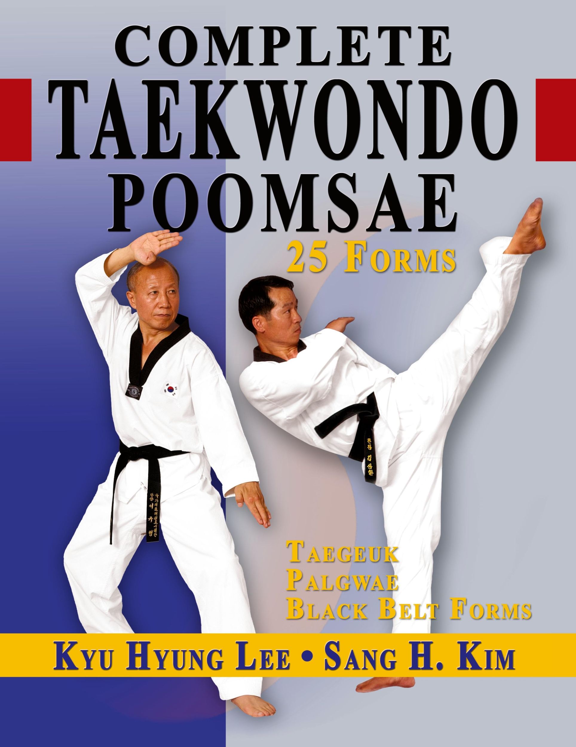 Cover: 9781880336922 | Complete Taekwondo Poomsae | Kyu Hyung Lee (u. a.) | Taschenbuch