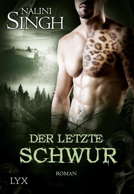 Cover: 9783736302976 | Der letzte Schwur | Nalini Singh | Taschenbuch | Psy Changeling | 2016