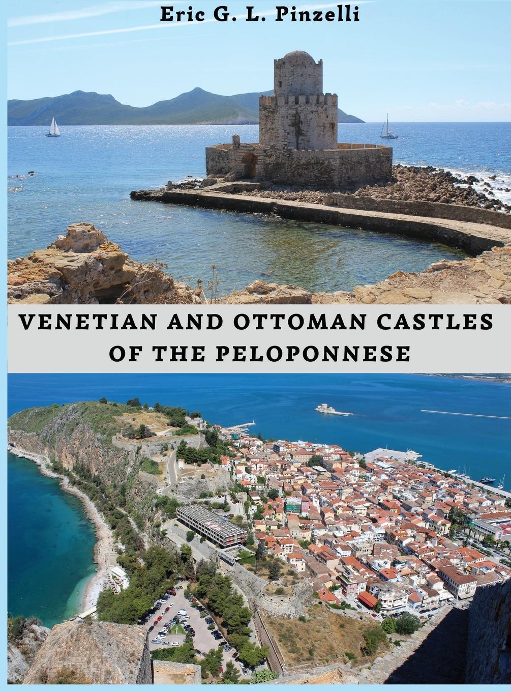 Cover: 9782959176203 | VENETIAN AND OTTOMAN CASTLES OF THE PELOPONNESE (13th-19th CENTURIES)