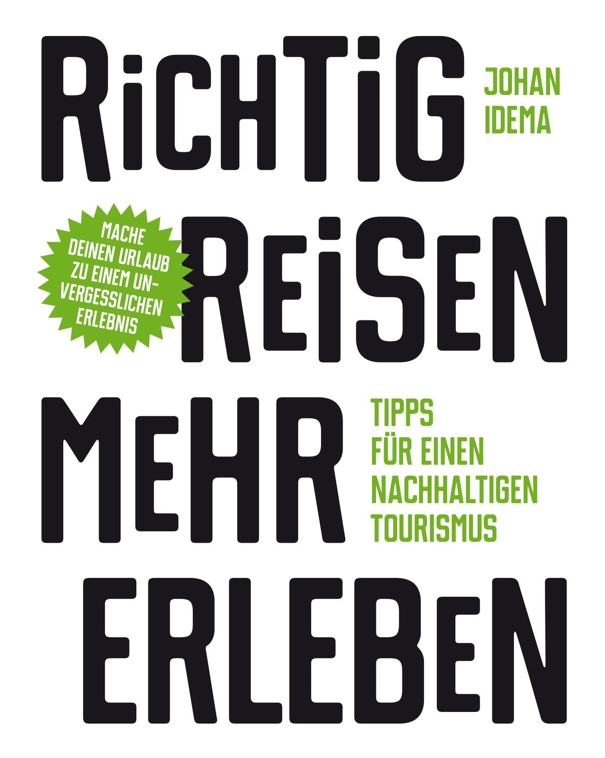 Cover: 9783962441074 | Richtig reisen - mehr erleben | Tipps für einen nachhaltigen Tourismus