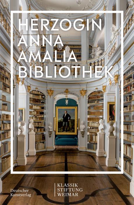 Cover: 9783422987173 | Herzogin Anna Amalia Bibliothek | Klassik Stiftung Weimar | Buch