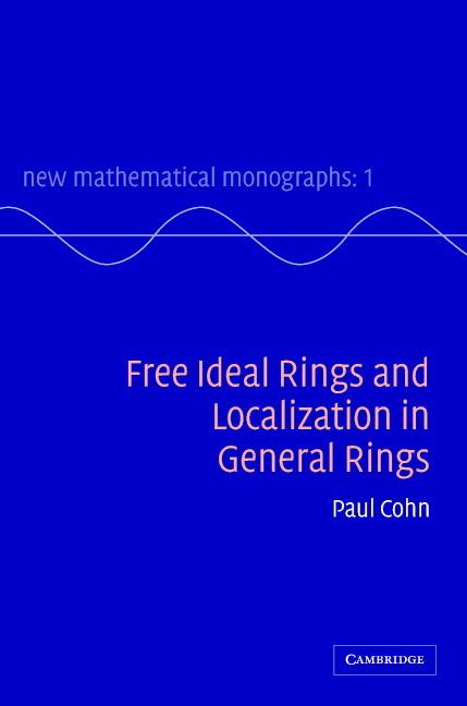 Cover: 9780521853378 | Free Ideal Rings and Localization in General Rings | P. M Cohn | Buch