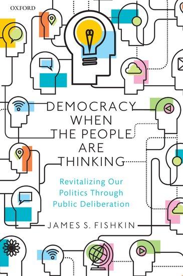 Cover: 9780198865186 | Democracy When the People Are Thinking | James S Fishkin | Taschenbuch