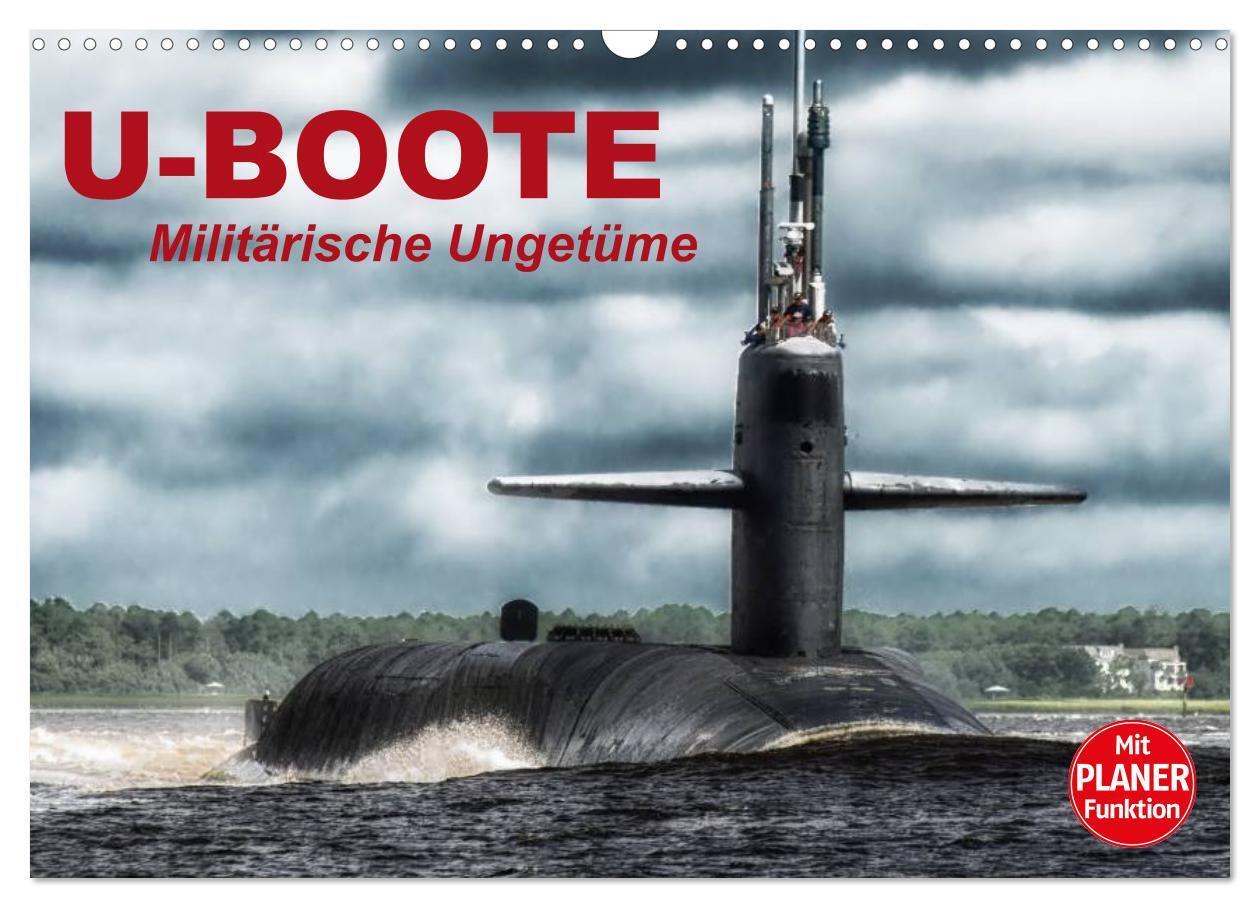 Cover: 9783435523467 | U-Boote. Militärische Ungetüme (Wandkalender 2025 DIN A3 quer),...