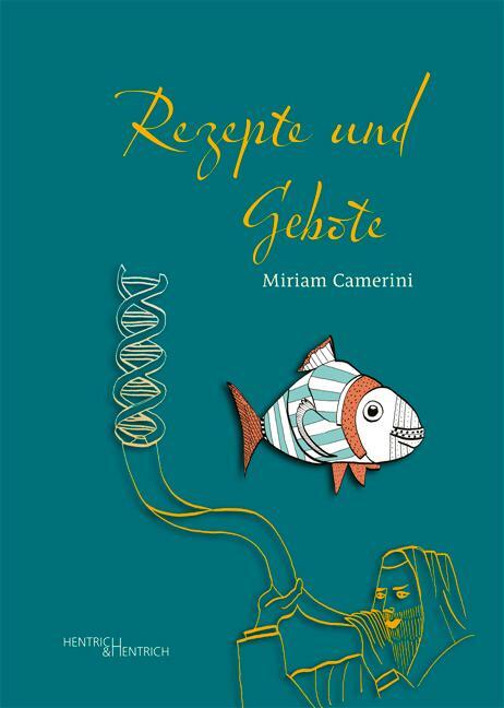 Cover: 9783955654986 | Rezepte und Gebote | Miriam Camerini | Buch | 232 S. | Deutsch | 2021