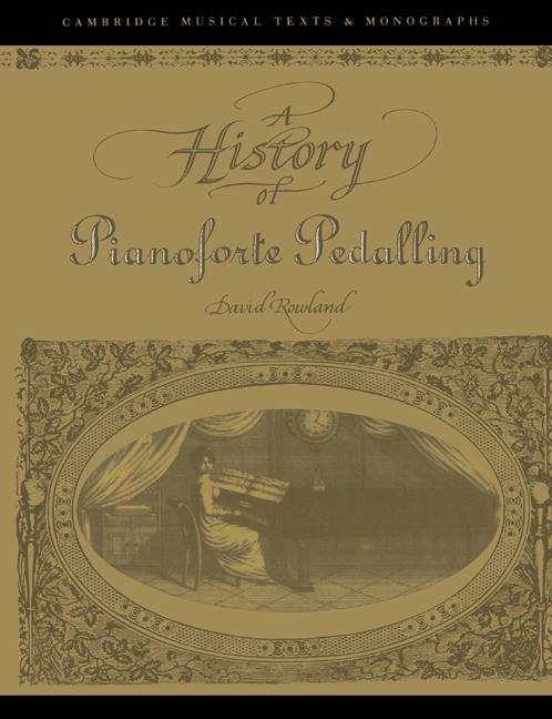 Cover: 9780521607513 | A History of Pianoforte Pedalling | David Rowland (u. a.) | Buch