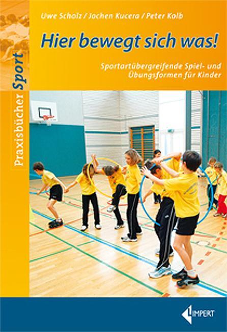 Cover: 9783785317655 | Hier bewegt sich was | Uwe Scholz (u. a.) | Taschenbuch | 142 S.