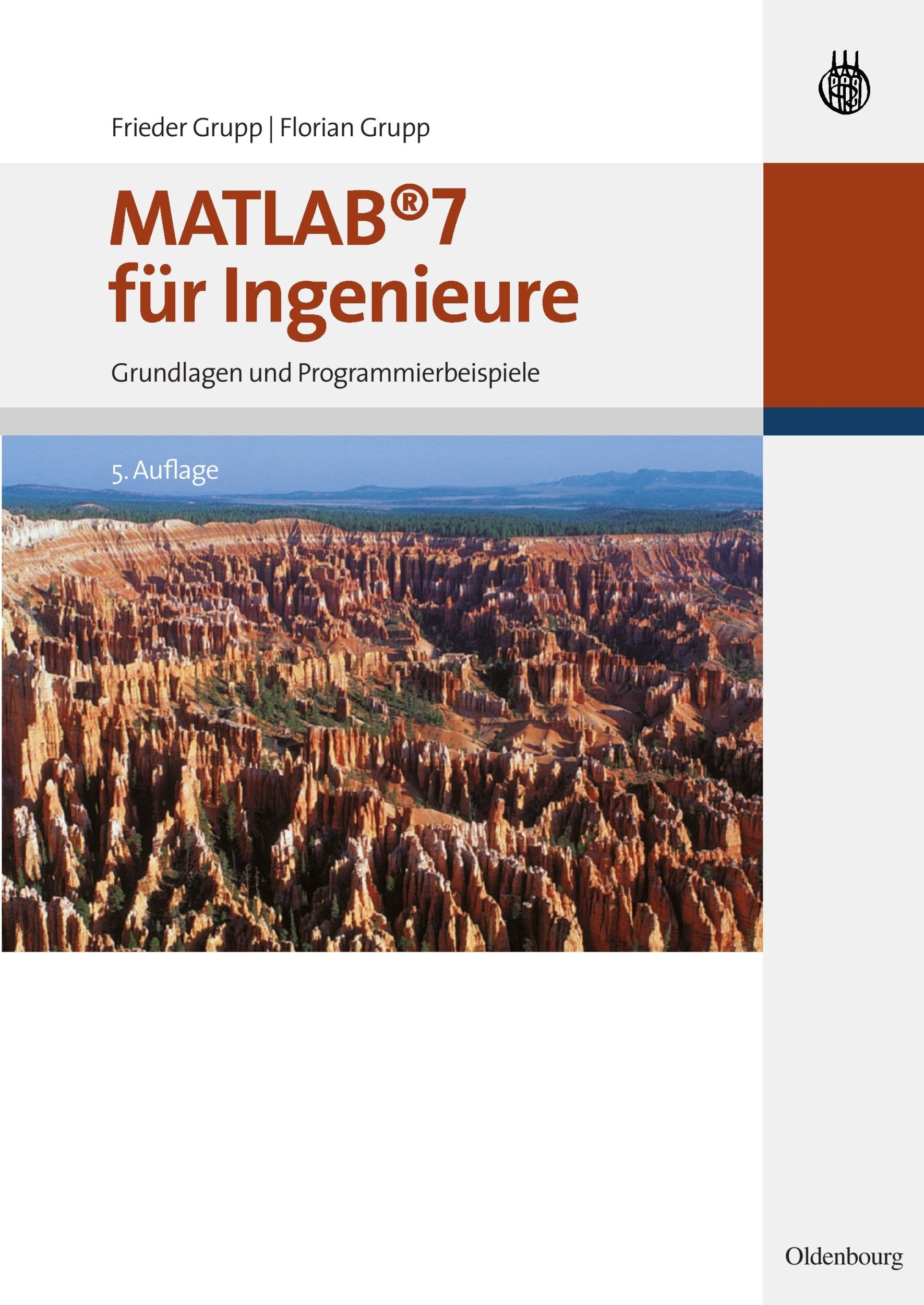 Cover: 9783486589047 | MATLAB 7 für Ingenieure | Grundlagen und Programmierbeispiele | Buch