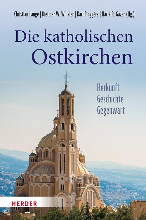 Cover: 9783451382000 | Die katholischen Ostkirchen | Herkunft - Geschichte - Gegenwart | Buch