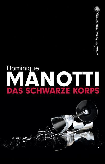 Cover: 9783867542067 | Das schwarze Korps | Dominique Manotti | Buch | Ariadne Krimi | 288 S.