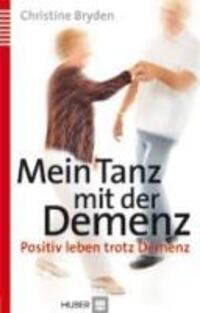 Cover: 9783456849454 | Mein Tanz mit der Demenz | Trotzdem positiv leben | Christine Bryden