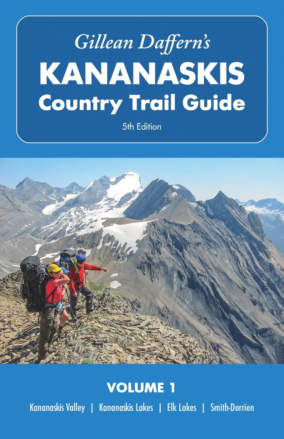 Cover: 9781771605984 | Gillean Daffern's Kananaskis Country Trail Guide 5th Edition, Volume 1