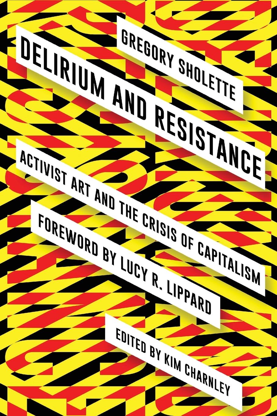 Cover: 9780745336848 | Delirium and Resistance | Activist Art and the Crisis of Capitalism