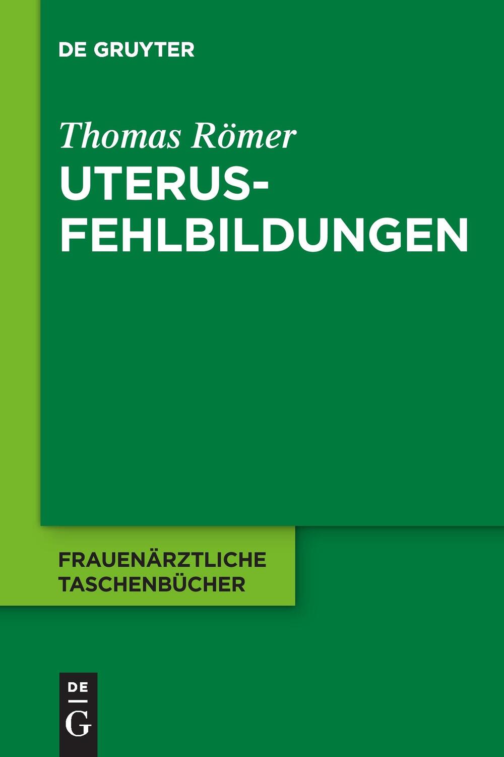 Cover: 9783110213102 | Uterusfehlbildungen | Thomas Römer | Taschenbuch | Paperback | IX