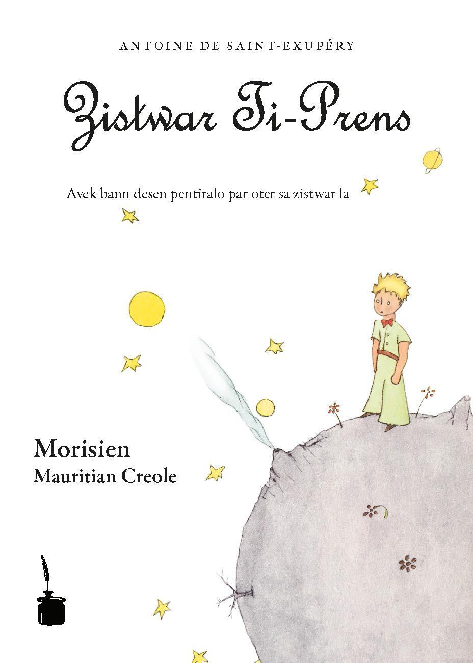 Cover: 9783937467252 | Der kleine Prinz (Mauritian Creole / Morisien) | Zistwar Ti-Prens