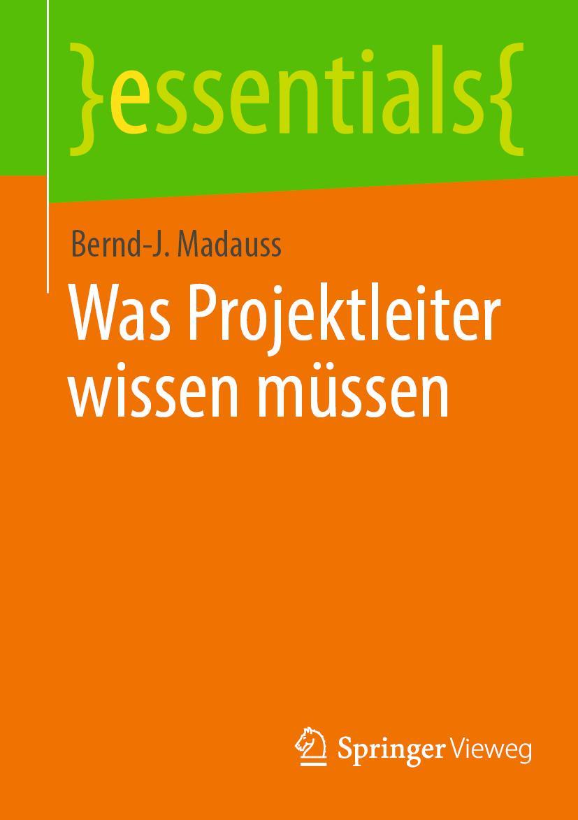 Cover: 9783662653005 | Was Projektleiter wissen müssen | Bernd-J. Madauss | Taschenbuch | xv