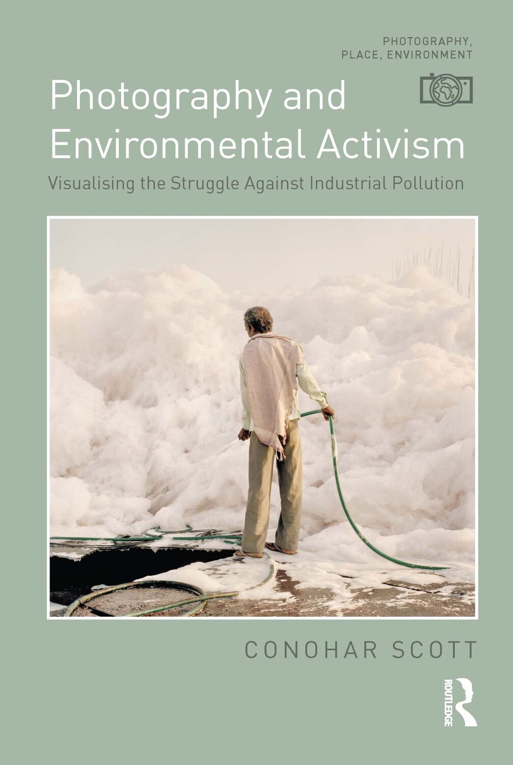 Cover: 9781032265377 | Photography and Environmental Activism | Conohar Scott | Taschenbuch