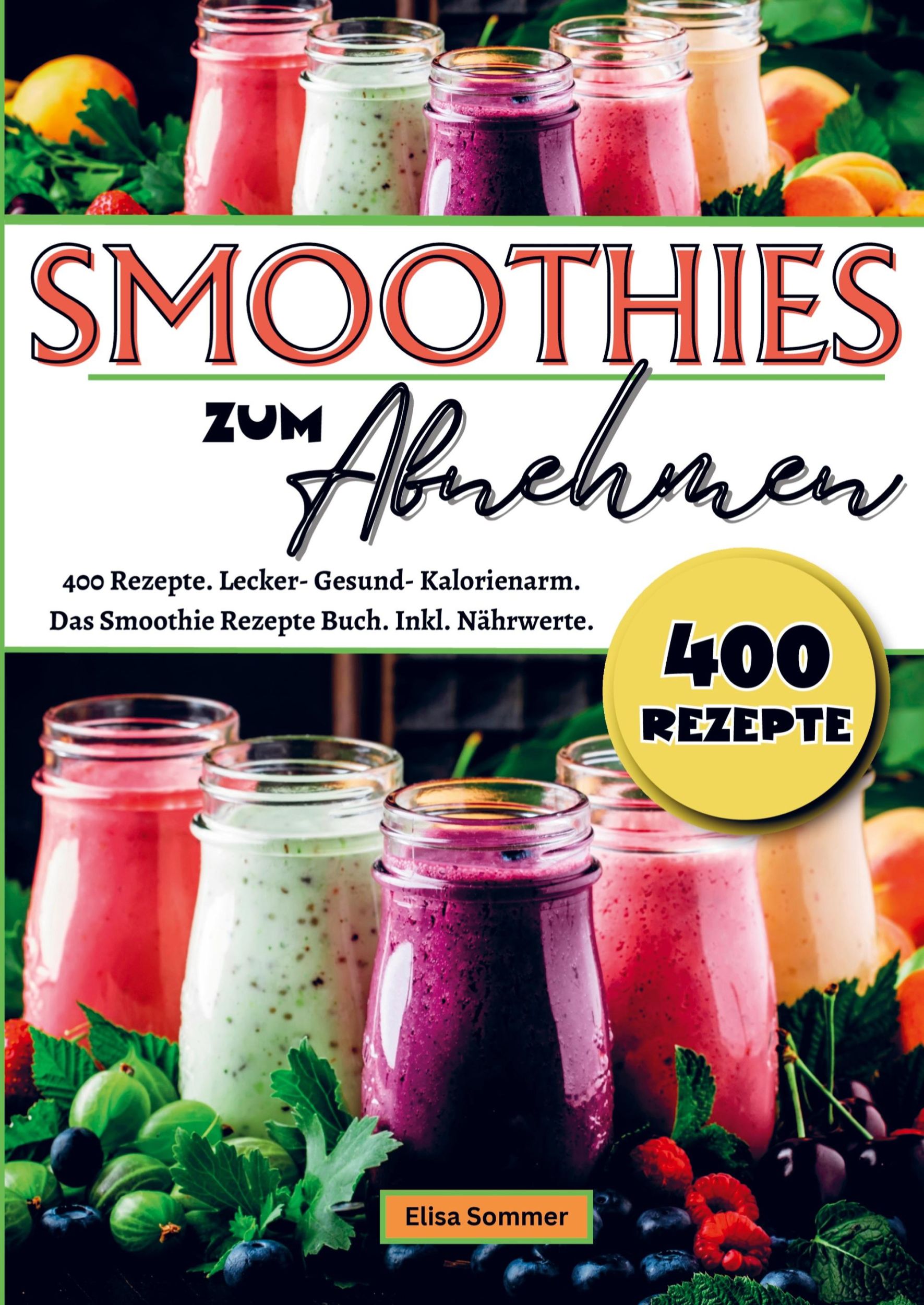 Cover: 9789403755670 | Smoothies zum Abnehmen | Elisa Sommer | Taschenbuch | Paperback | 2024