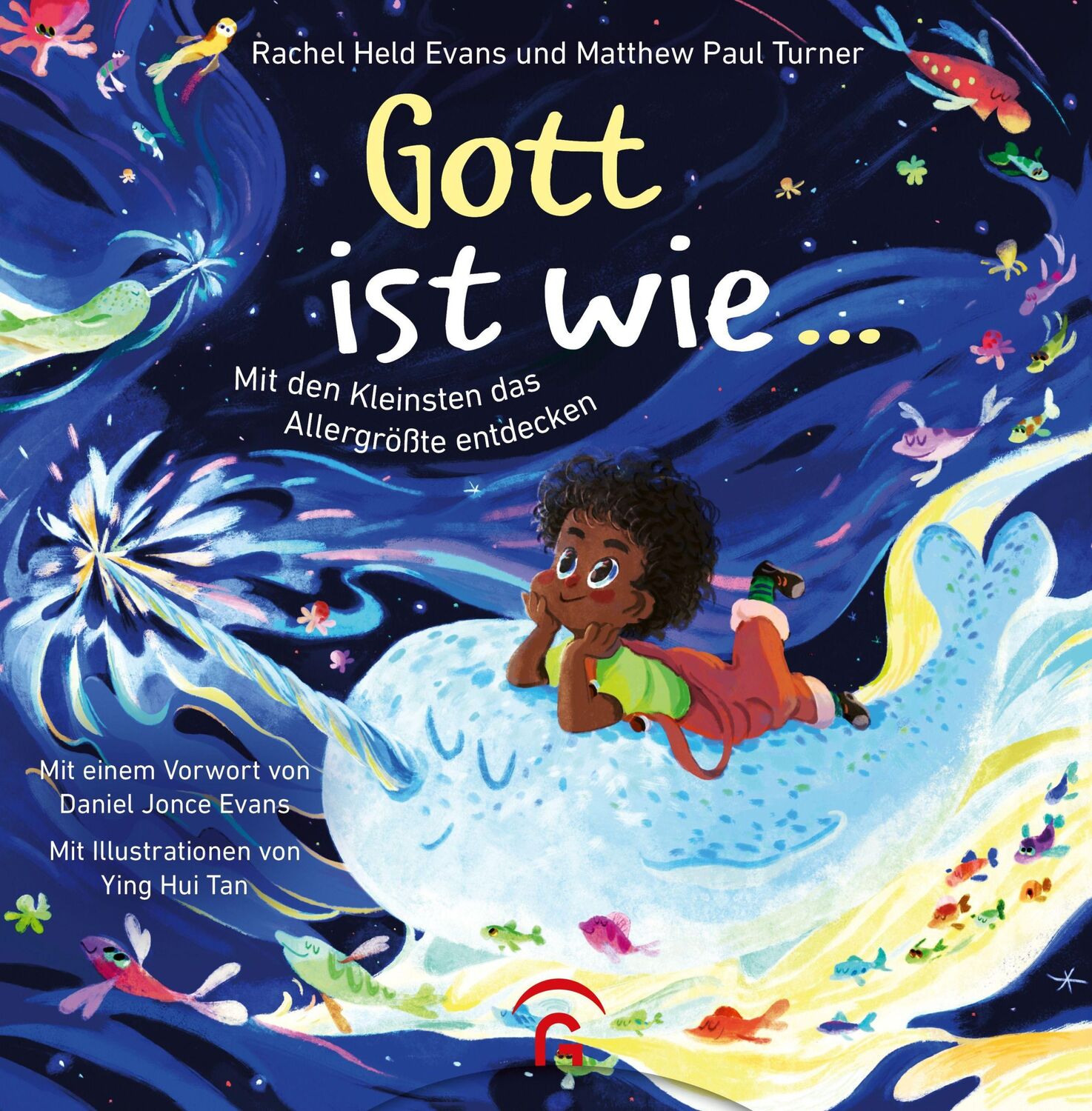 Cover: 9783579062853 | Gott ist wie ... | Mit den Kleinsten das Allergrößte entdecken | Buch