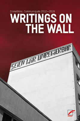 Cover: 9783897712843 | Writings on the Wall | Communiqués 2012-2020 | CrimethInc. | Buch