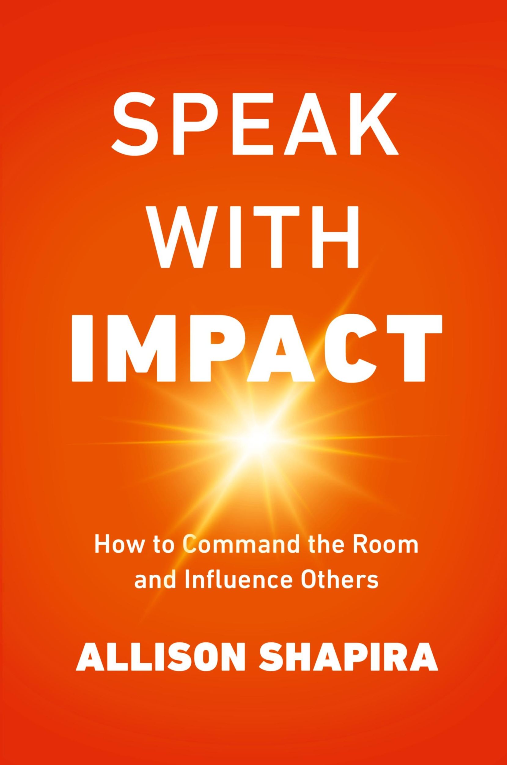 Cover: 9781400238514 | Speak with Impact | How to Command the Room and Influence Others