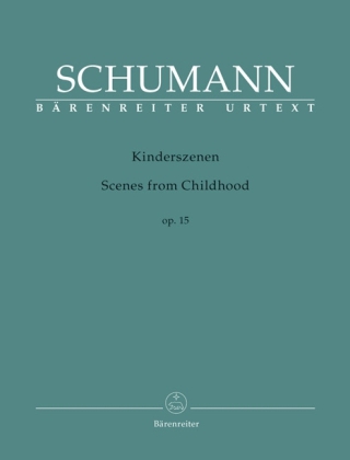 Cover: 9790006539628 | Kinderszenen op. 15 | Bärenreiter Urtext | Robert Schumann | Broschüre