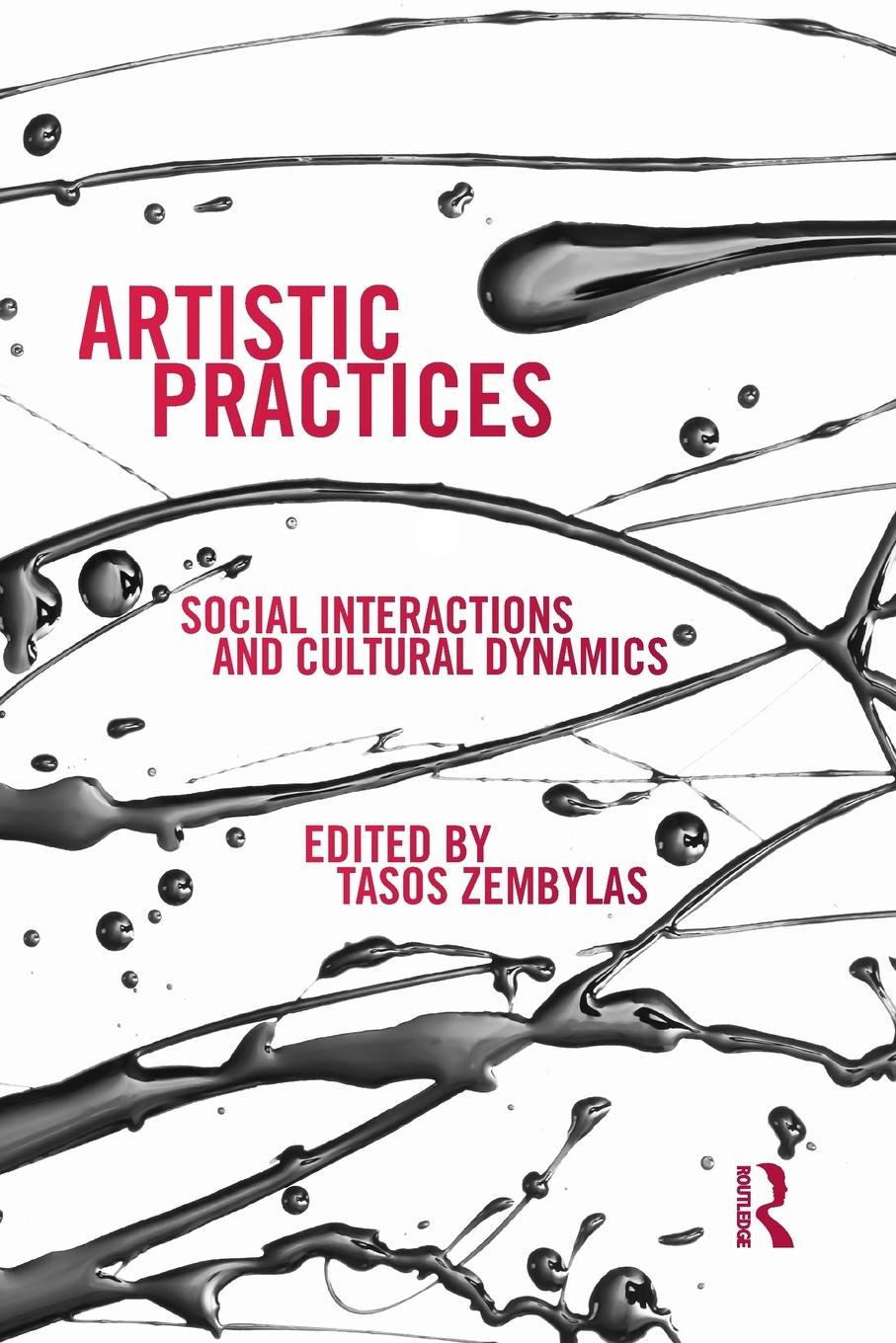 Cover: 9781138195622 | Artistic Practices | Social Interactions and Cultural Dynamics | Buch