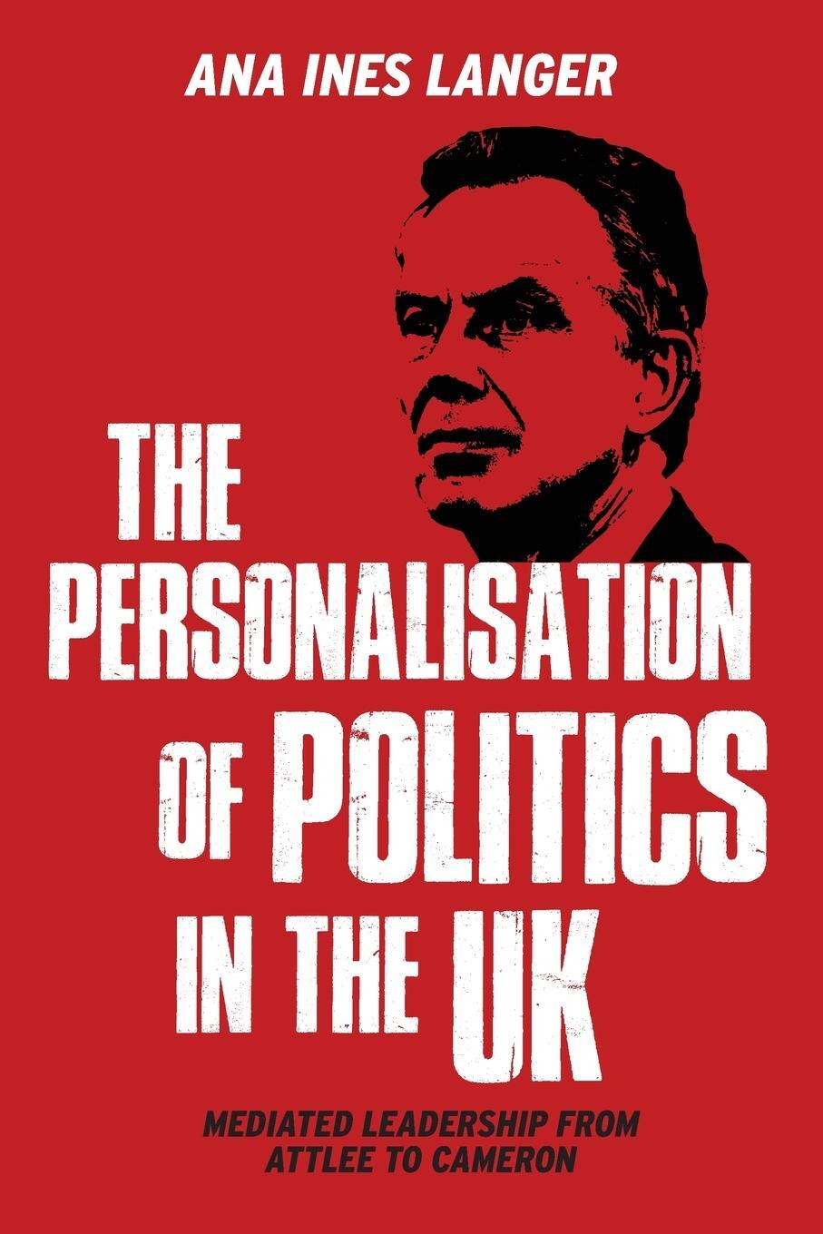 Cover: 9781526122841 | The personalisation of politics in the UK | Ana Ines Langer | Buch